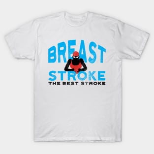 Womens Breaststroke is Best Swimmer T-Shirt